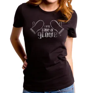 Fit Like A Glove Women's T-Shirt