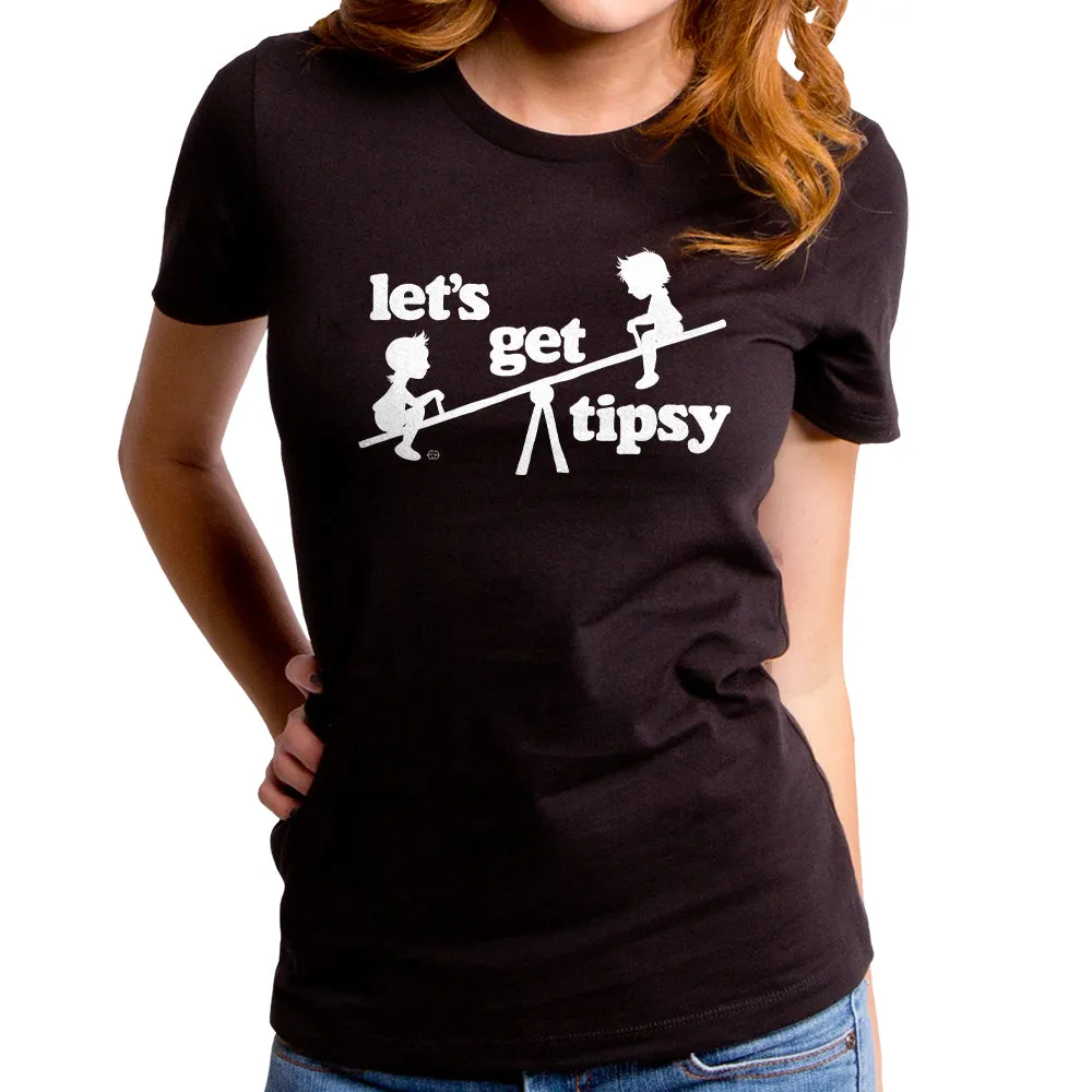 Let's Get Tipsy Women's T-Shirt