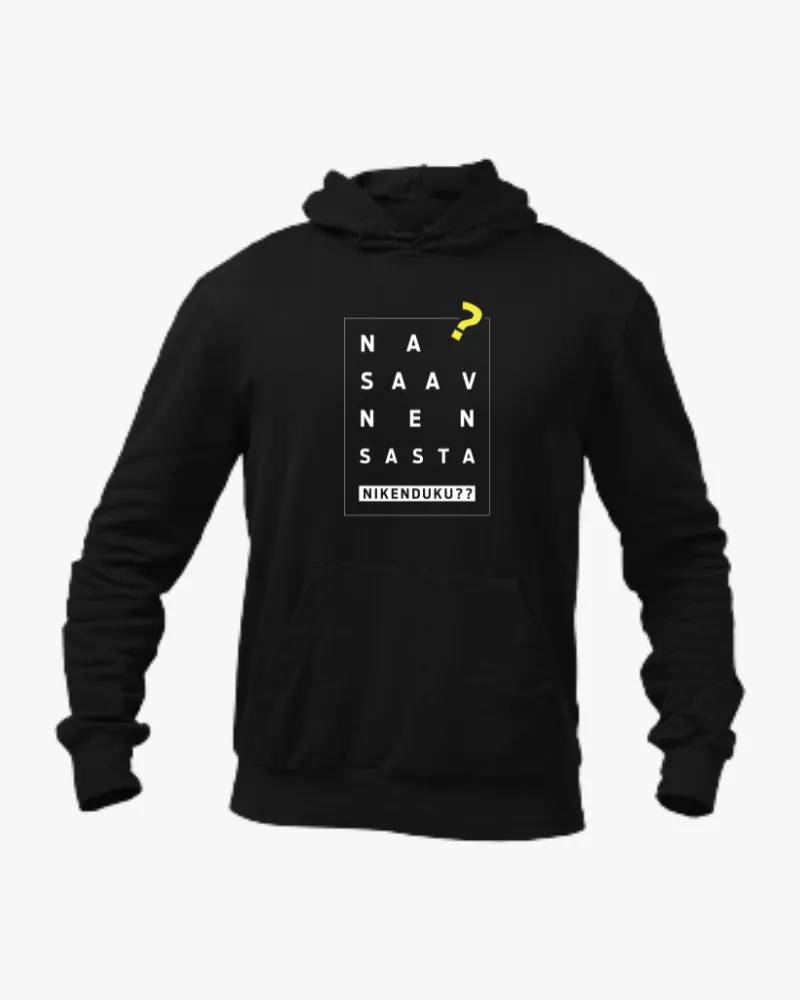 Na Saav Nen Sasta Unisex Hoodie Black