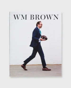 WM Brown Magazine - Issue No. 2